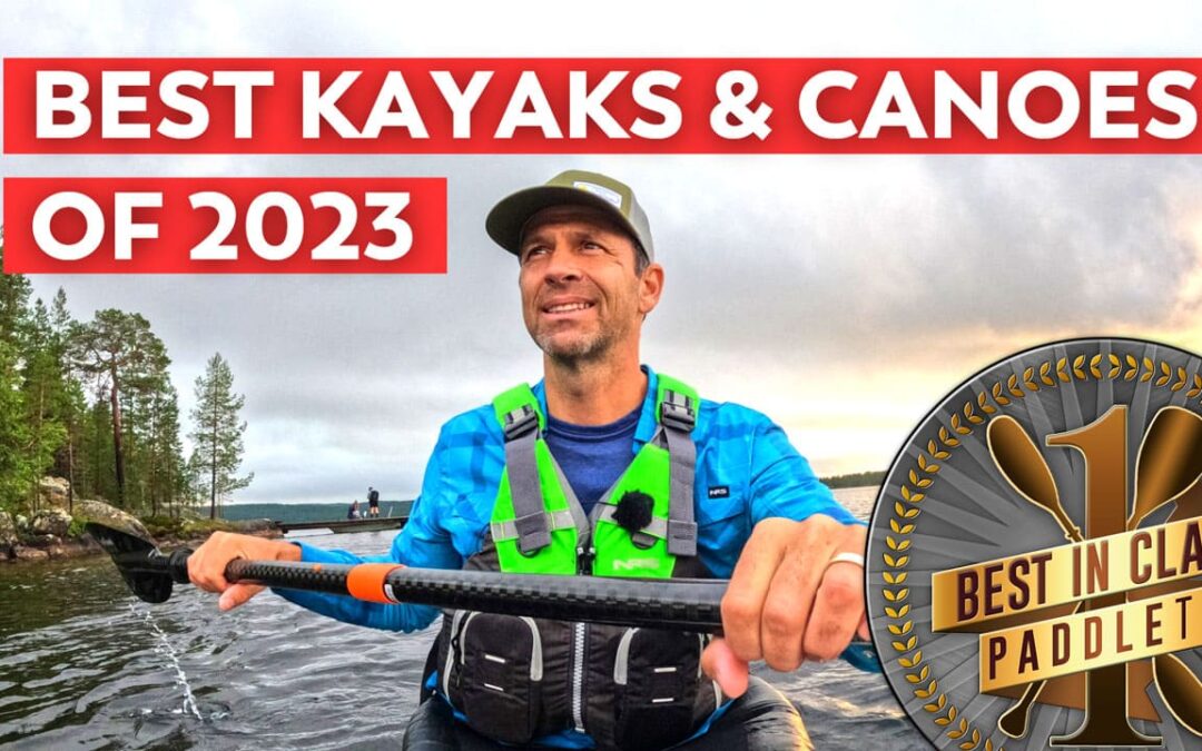 PaddleTV Announces 2023’s “Best in Class” Awards for Best Kayaks and Canoes